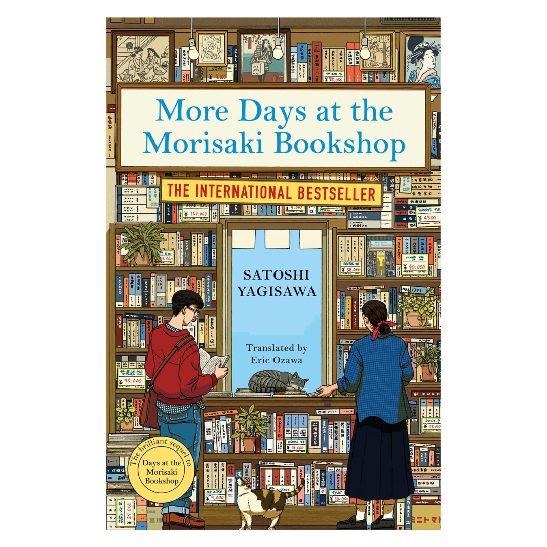 More Days at the Morisaki Bookshop: The cosy sequel to DAYS AT THE MORISAKI BOOKSHOP, the perfect gift for book lovers