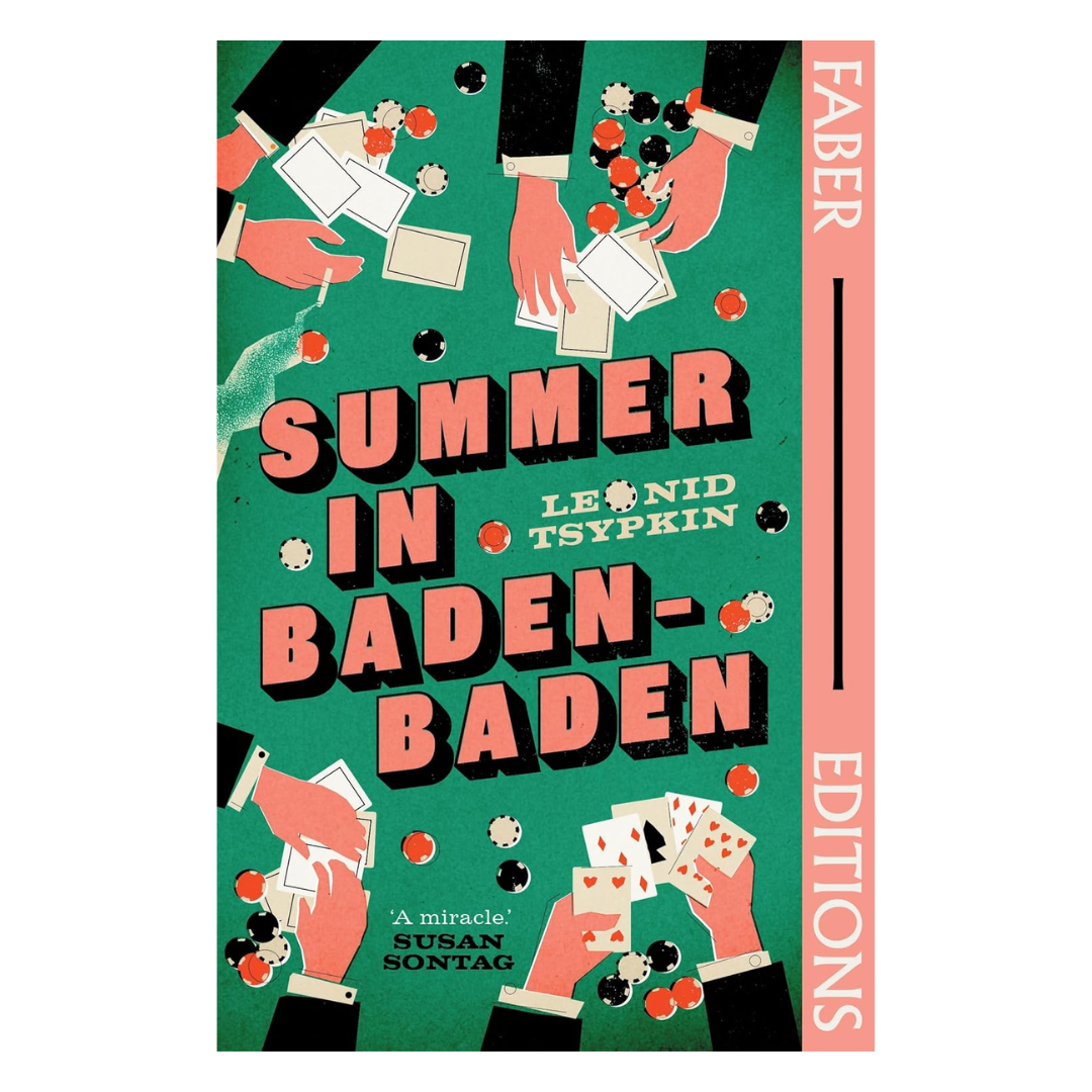 Summer in Baden-Baden (Faber Editions): 'A miracle' - Susan Sontag