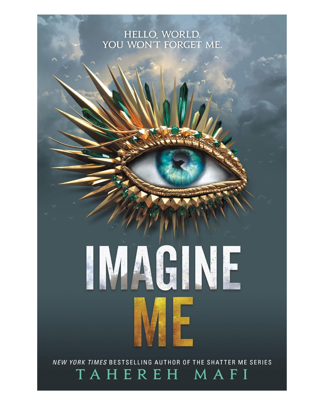 Imagine Me (Shatter Me, 6)