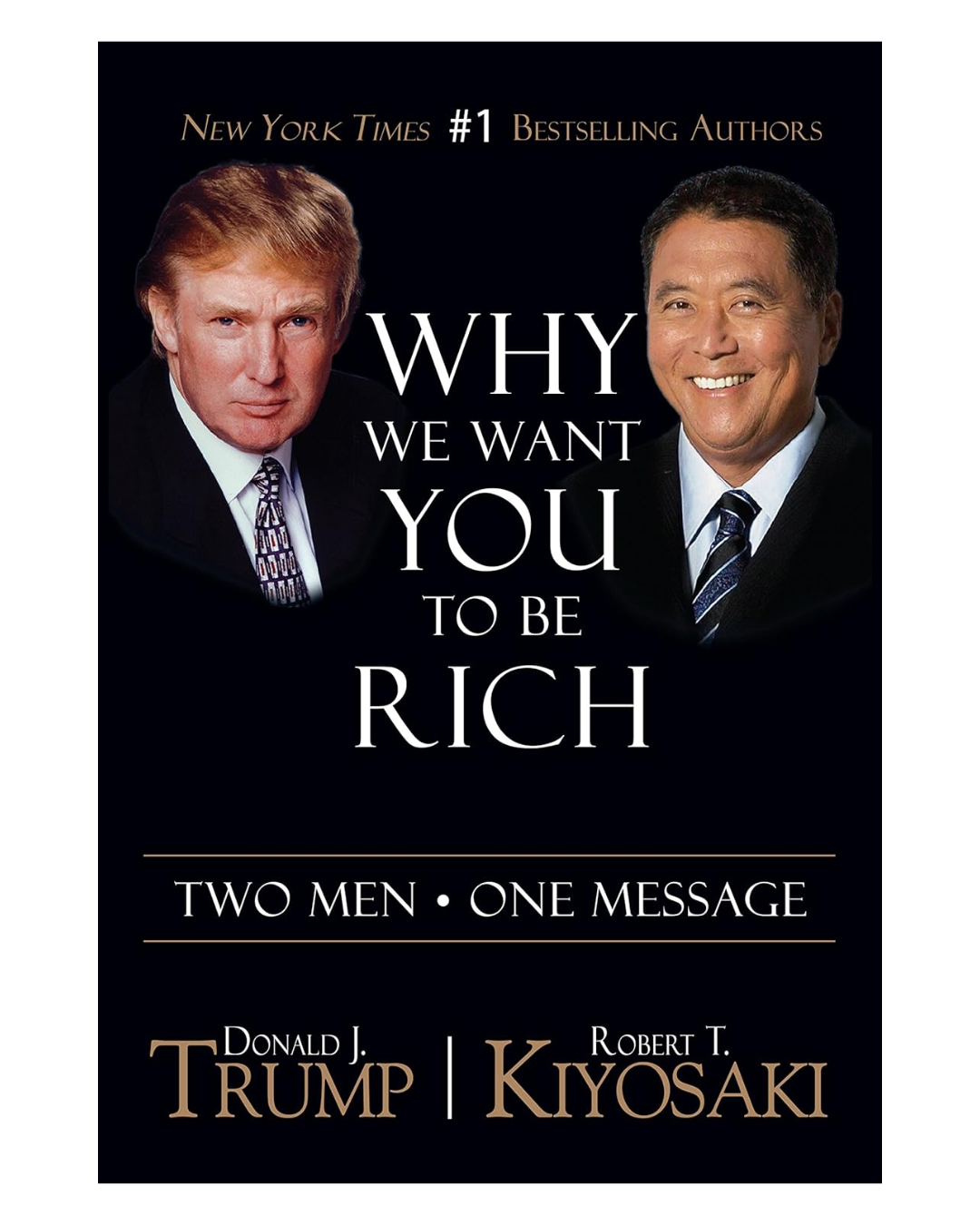 Why We Want You To Be Rich: Two Men One Message