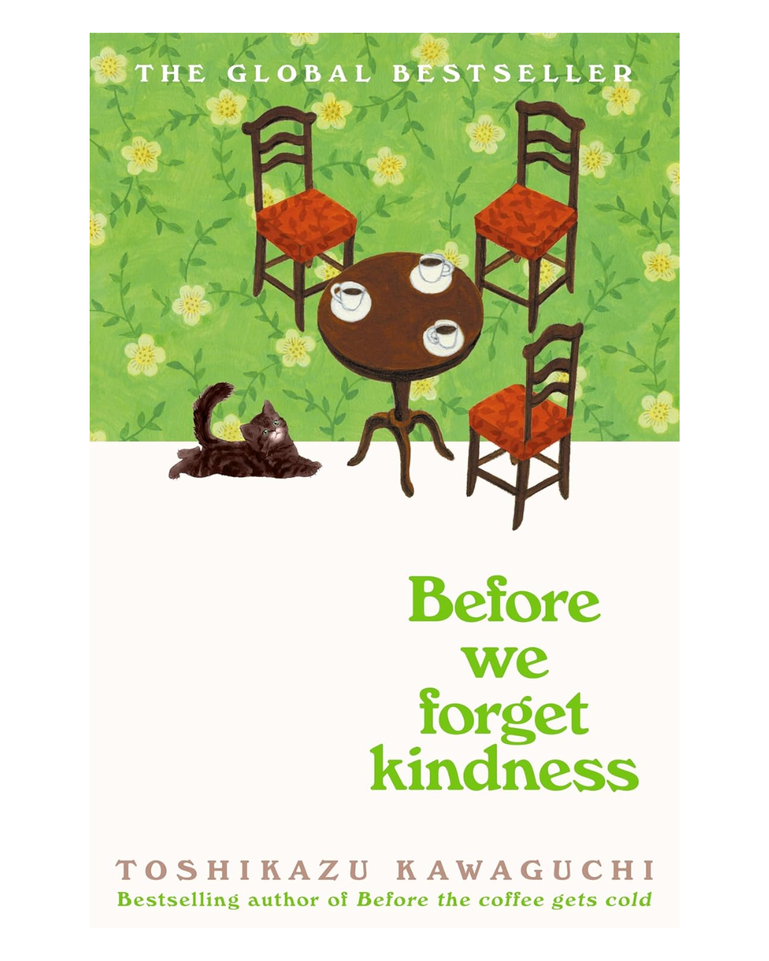 Before We Forget Kindness: A Heartwarming Novel of Time Travel, Magical Realism and the Power of Kindness (Before the Coffee Gets Cold Series, 5)