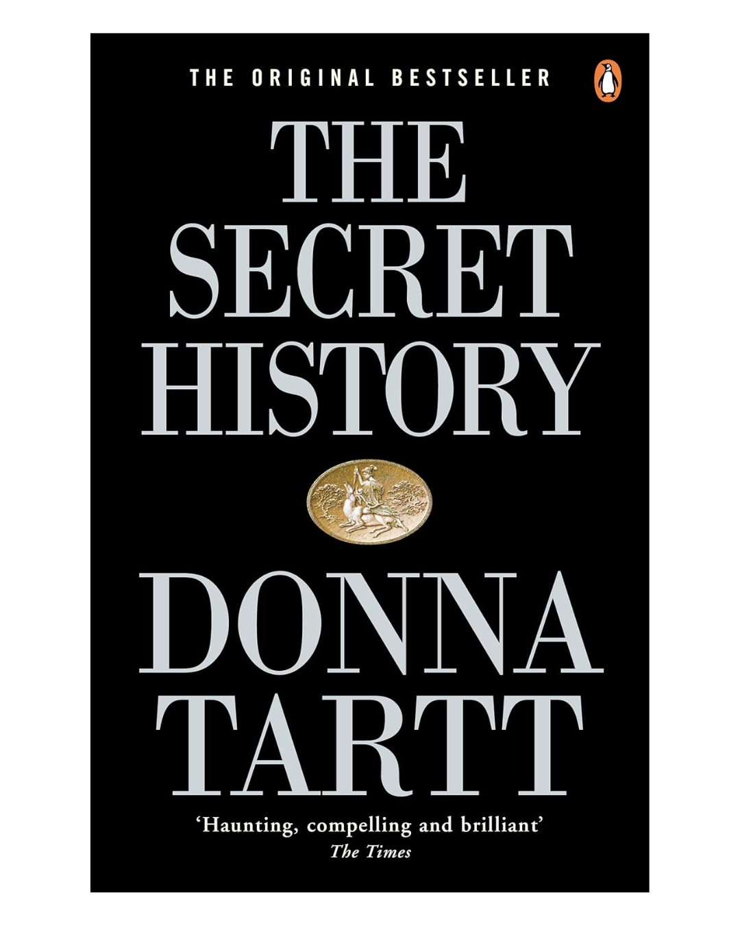 The Secret History: From the Pulitzer Prize-winning author of The Goldfinch