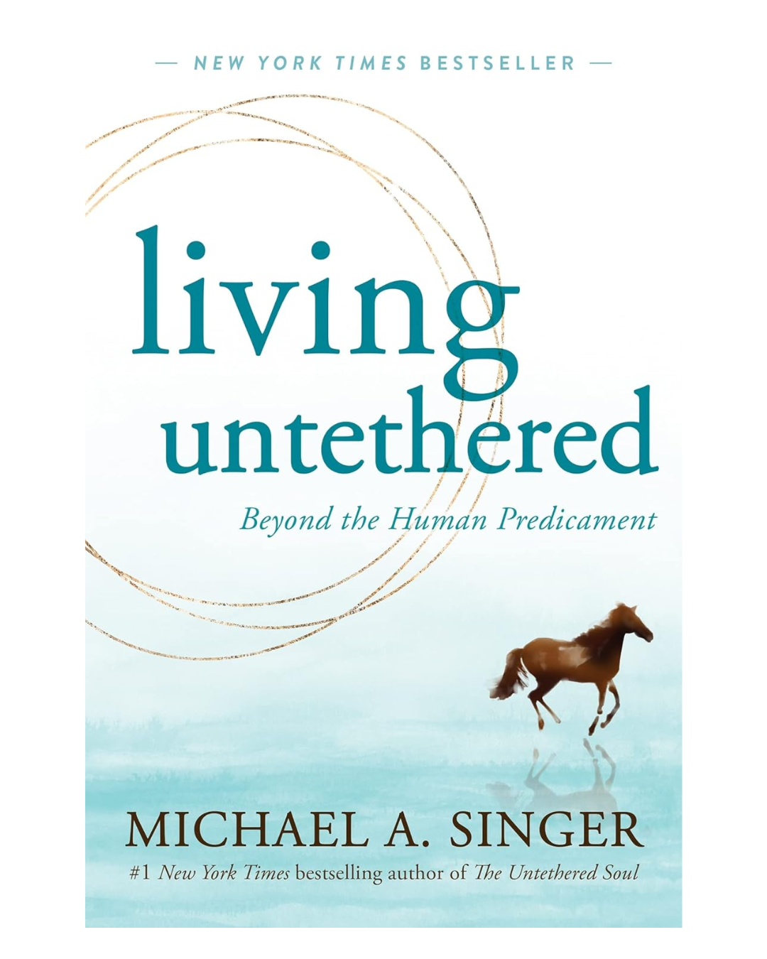 Living Untethered: Beyond the Human Predicament