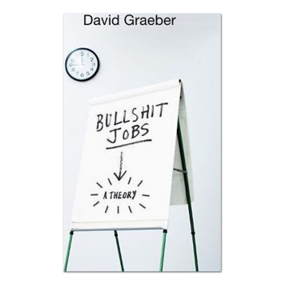 Bullshit Jobs - David Graeber - The English Bookshop