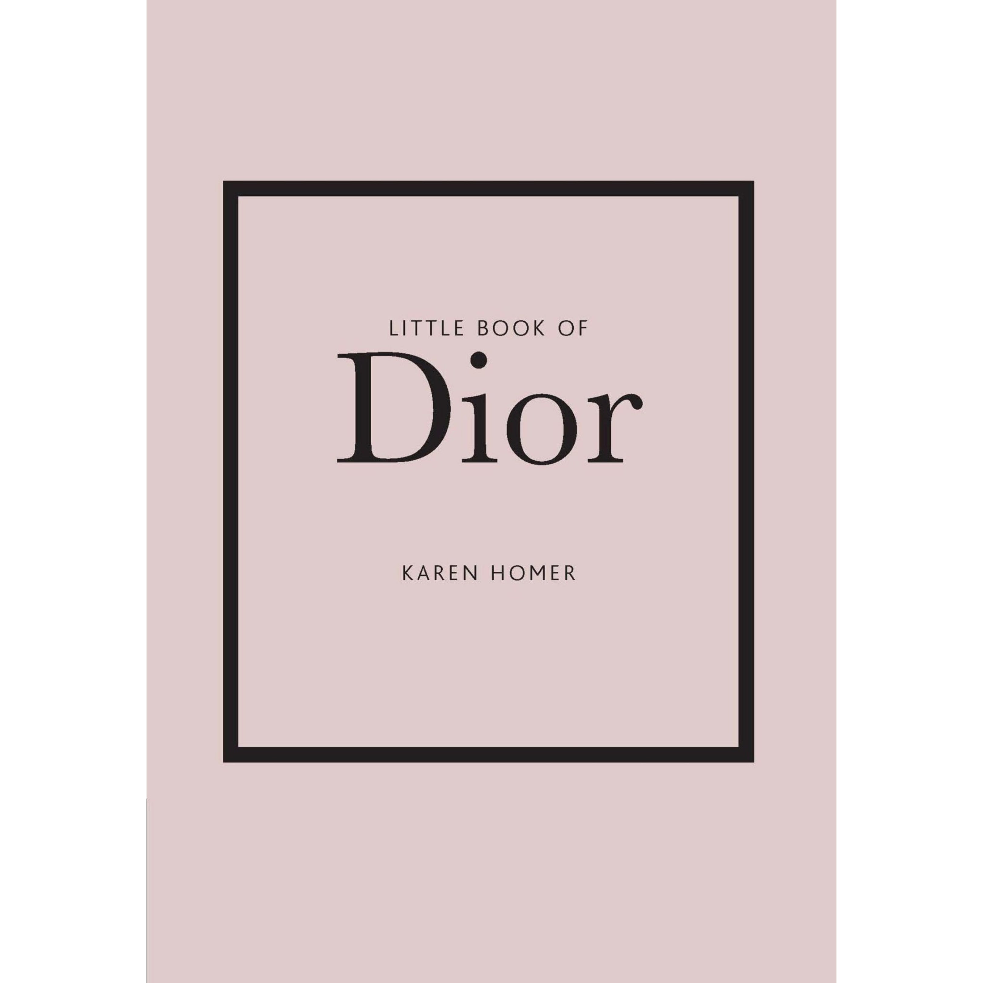 Little Book Of Dior: The Story of the Iconic Fashion House - The English Bookshop