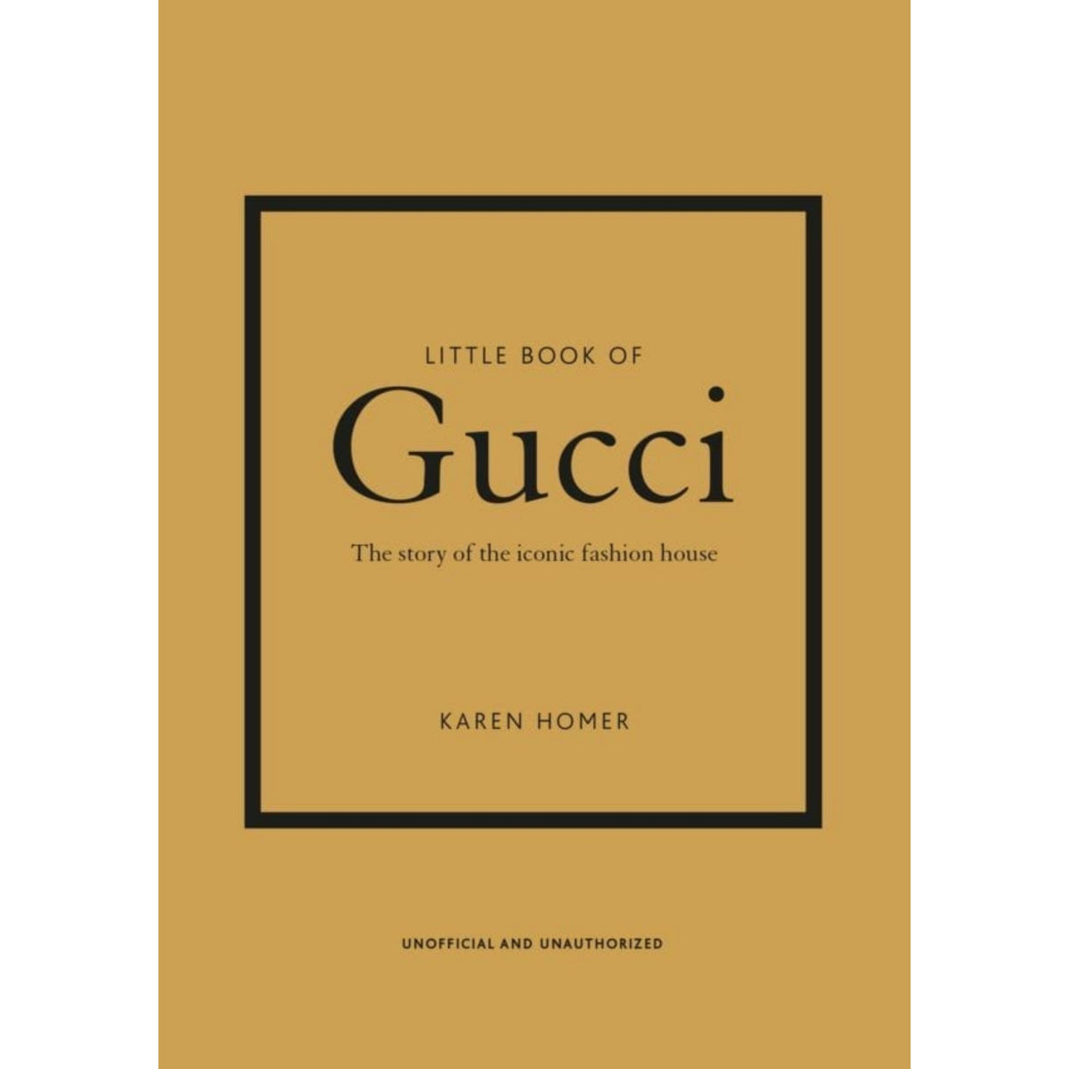 Little Book Of Gucci: The Story of the Iconic Fashion House - The English Bookshop
