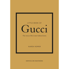 Little Book Of Gucci: The Story of the Iconic Fashion House - The English Bookshop