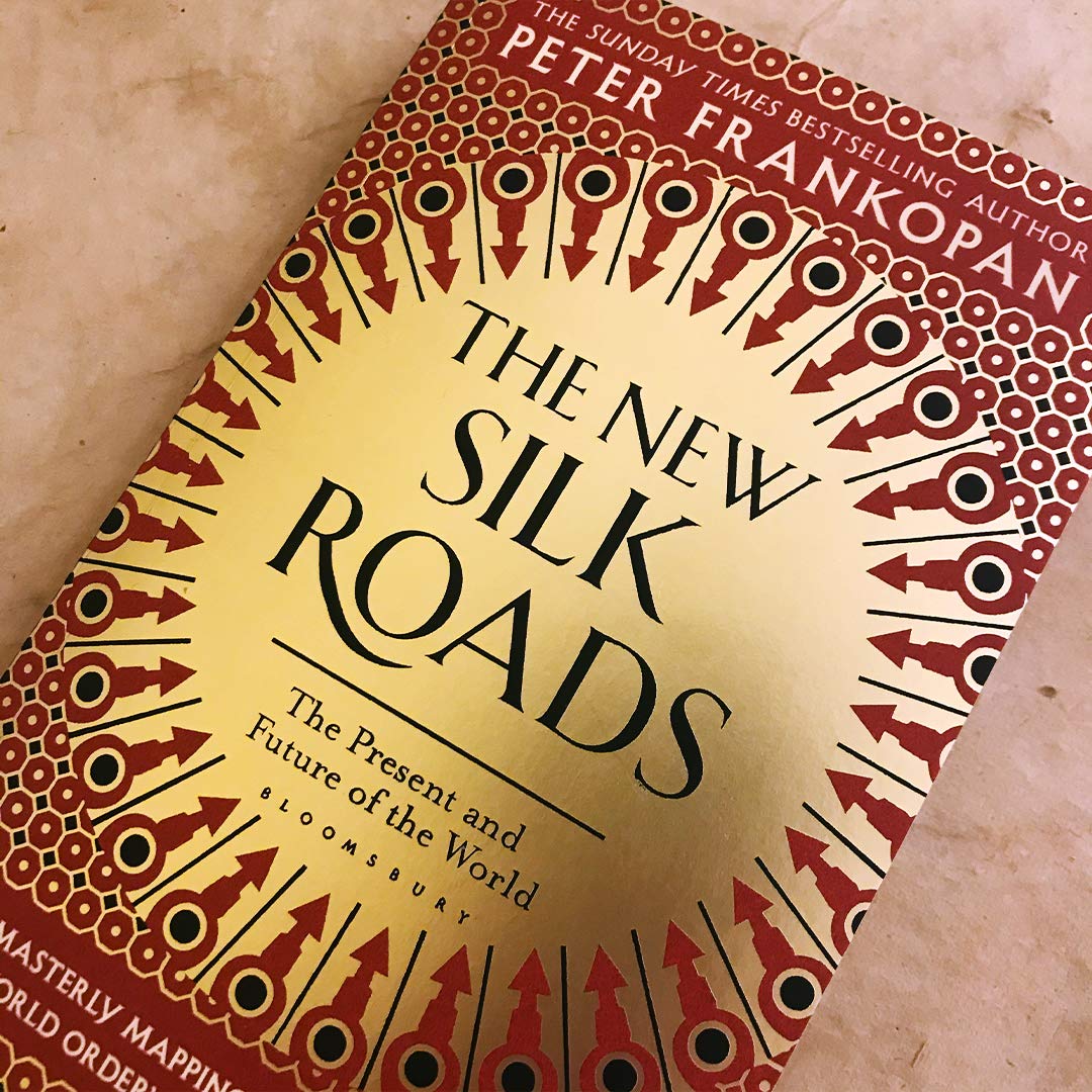 The New Silk Roads: The Present and Future of the World - The English Bookshop