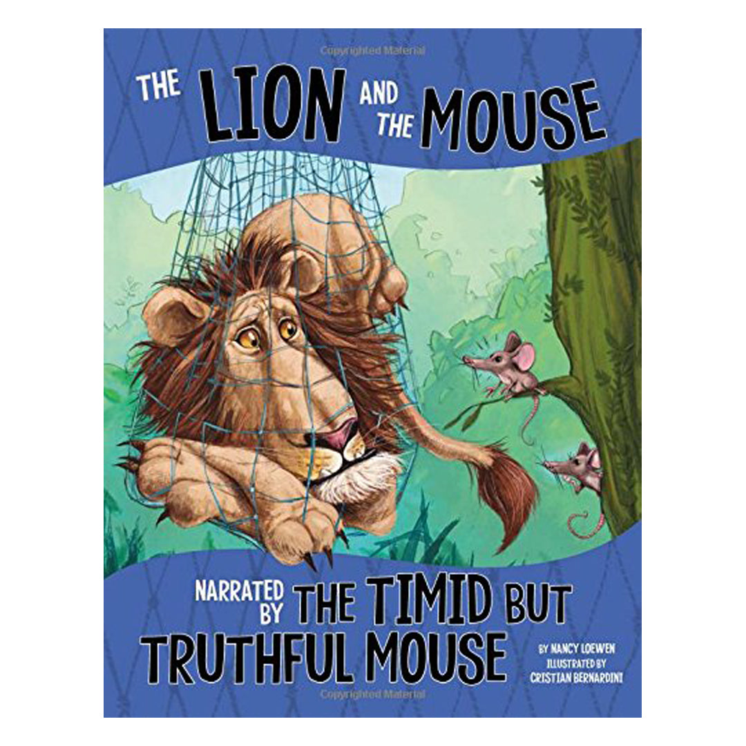 The Lion and the Mouse: Narrated by the Timid But Truthful Mouse - Nancy Loewen - The English Bookshop