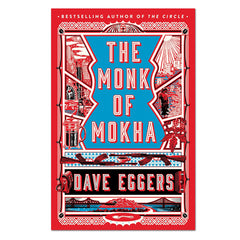 The Monk Of Mokha paperback Eggers Dave - Dave Eggers - The English Bookshop