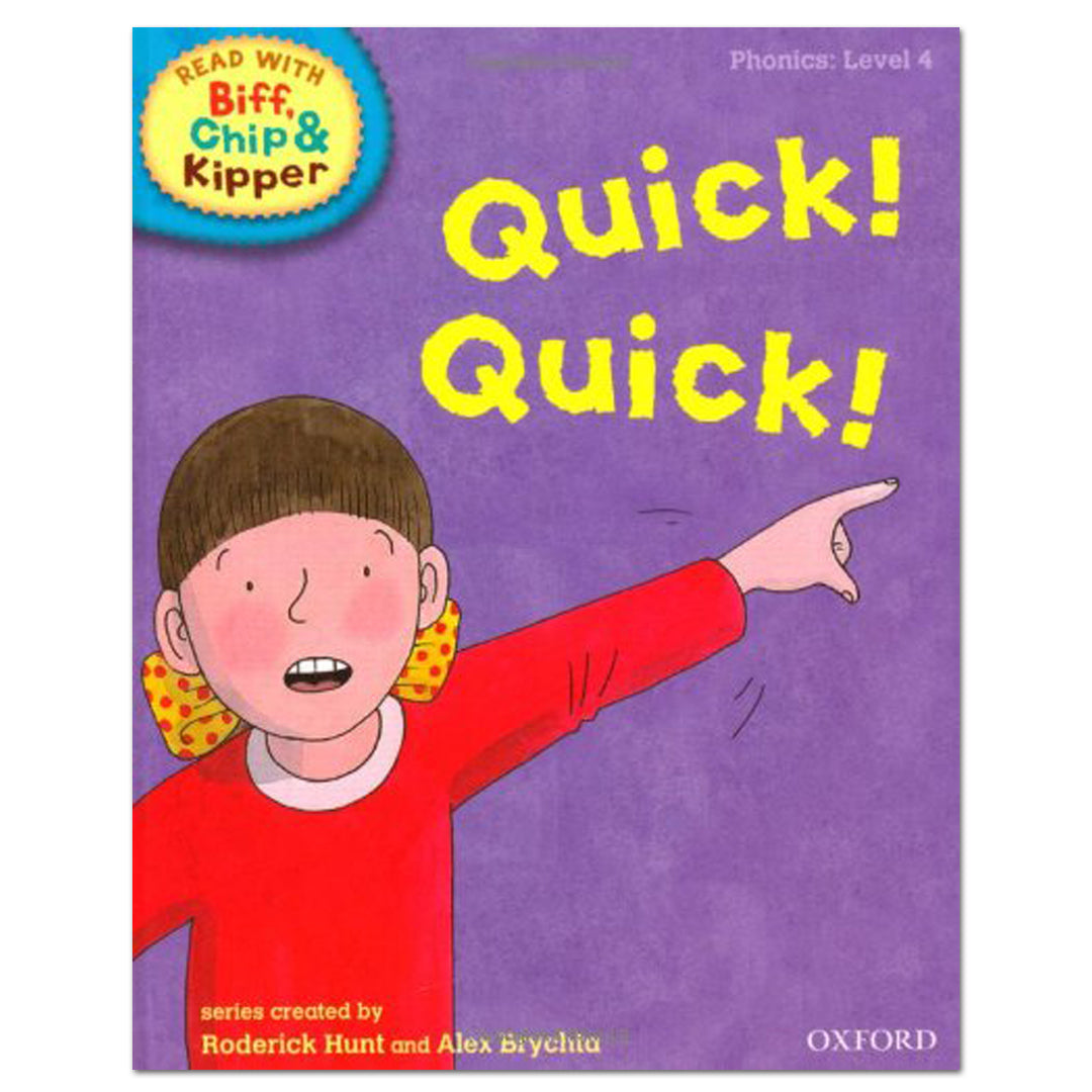 Oxford Reading Tree Read with Biff, Chip, and Kipper: Phonics: Level 4: Quick! Quick! (UK) - Roderick Hunt - The English Bookshop