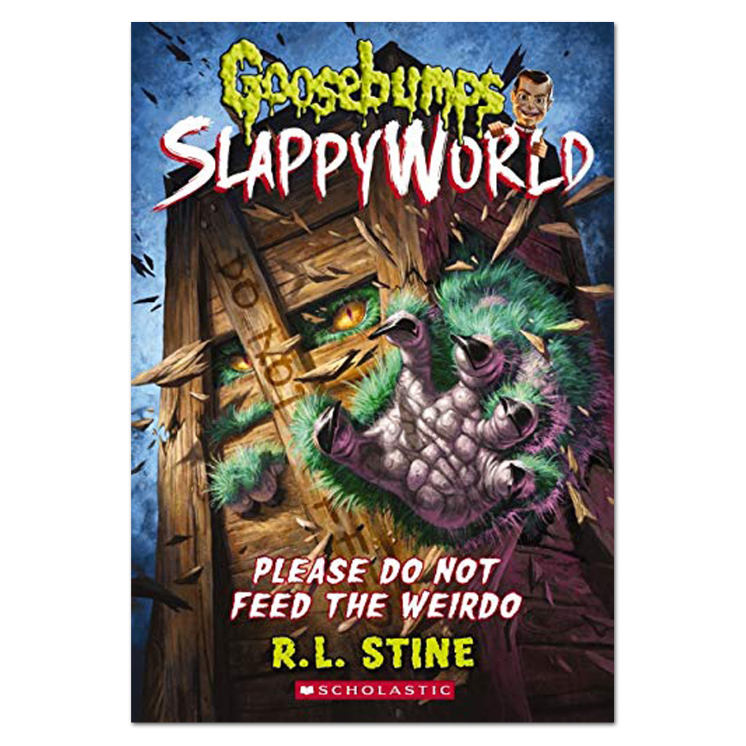 Please Do Not Feed the Weirdo (Goosebumps Slappyworld #4), Volume 4 - R L Stine - The English Bookshop