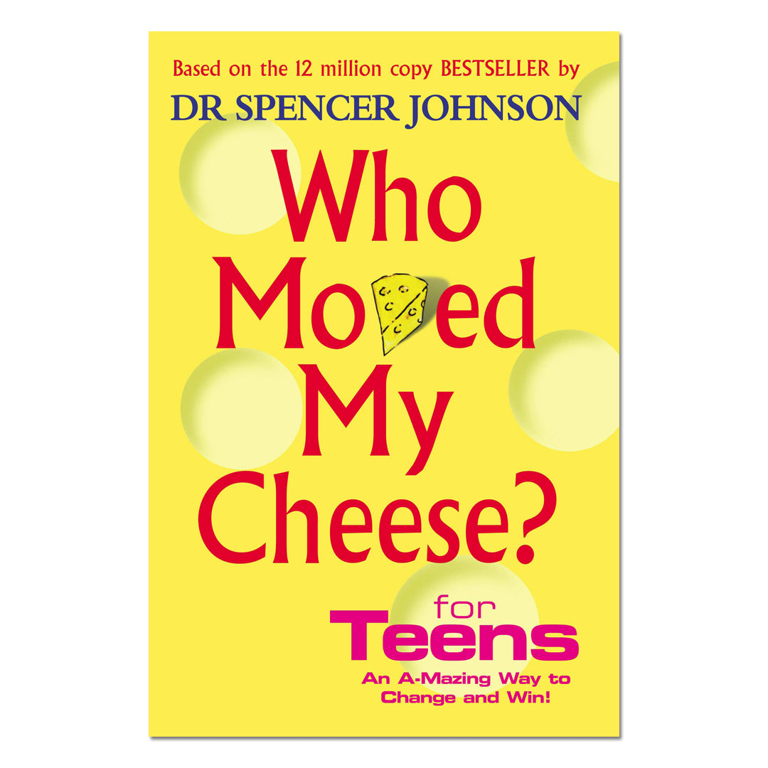 Who Moved My Cheese For Teens - Spencer Johnson - The English Bookshop