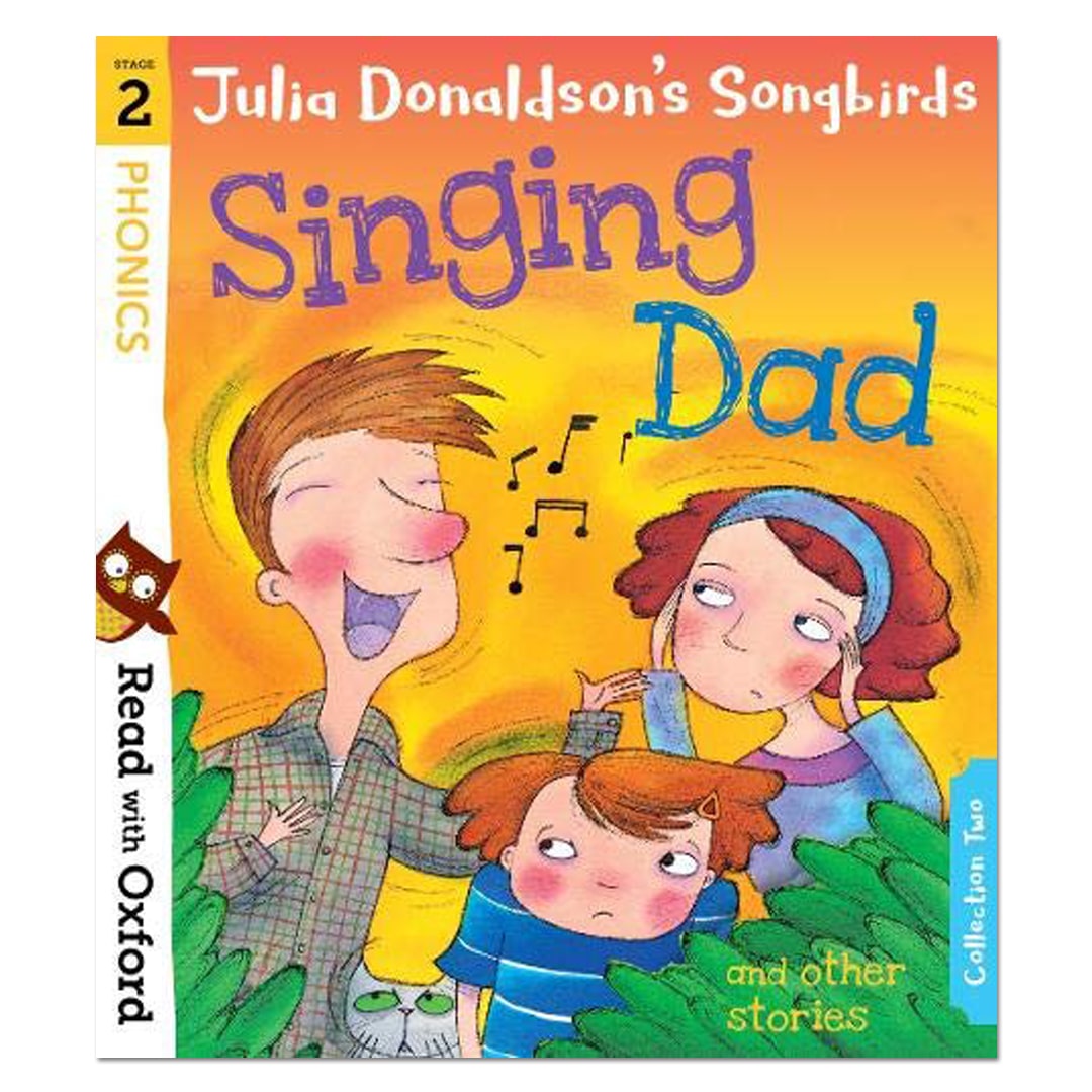 Read with Oxford: Stage 2: Julia Donaldson's Songbirds: Singing Dad and Other Stories - Julia Donaldson - The English Bookshop