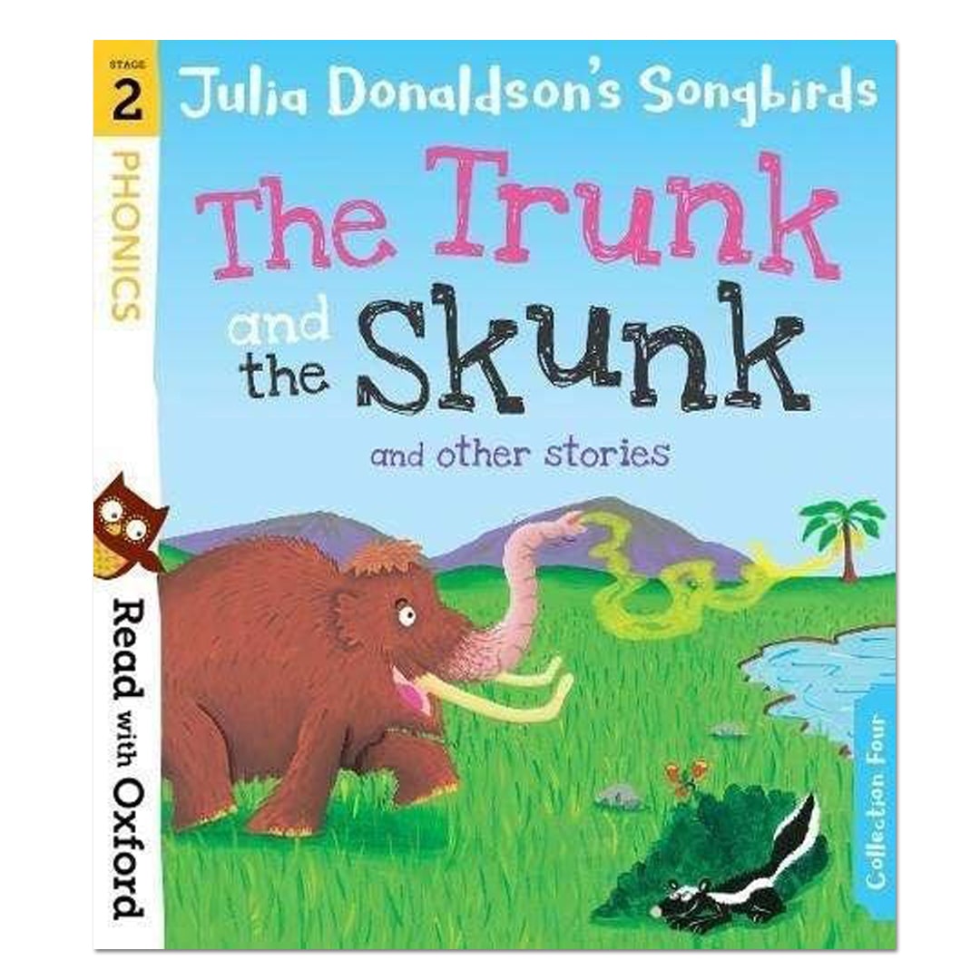 Read with Oxford: Stage 2: Julia Donaldson's Songbirds: The Trunk and The Skunk and Other Stories - Julia Donaldson - The English Bookshop