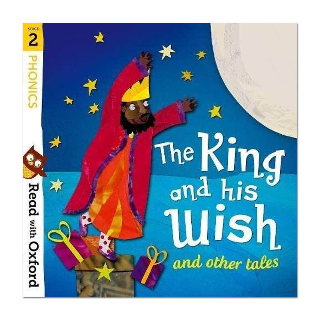 Read with Oxford: Stage 2: Phonics: The King and His Wish and Other Tales - Alex Lane - The English Bookshop