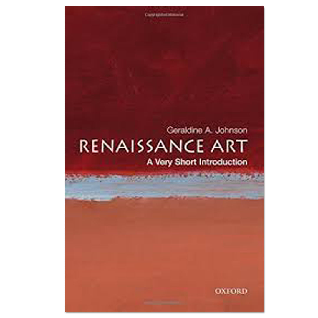 Renaissance Art: A Very Short Introduction - Geraldine A Johnson - The English Bookshop
