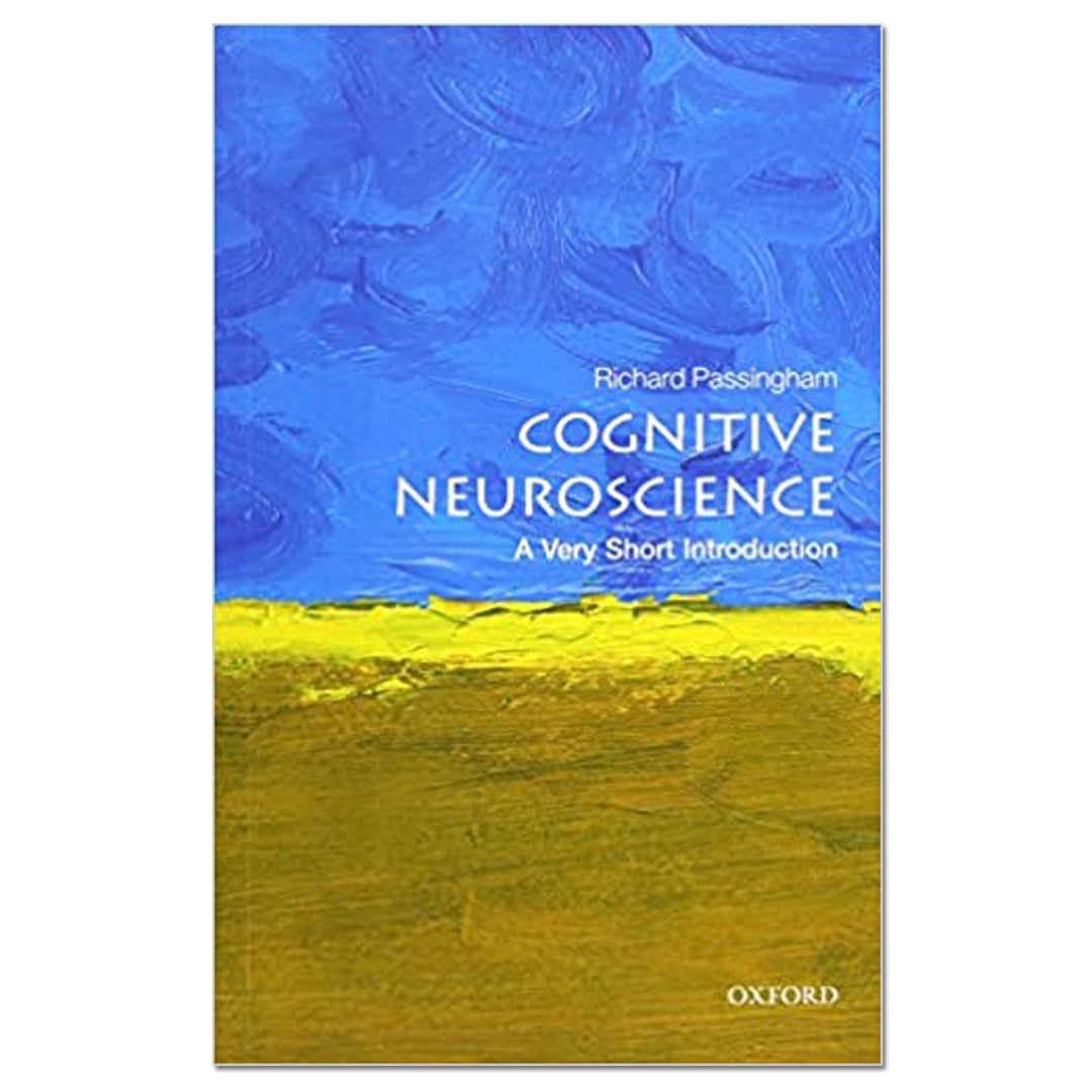 Cognitive Neuroscience: A Very Short Introduction - Richard Passingham - The English Bookshop