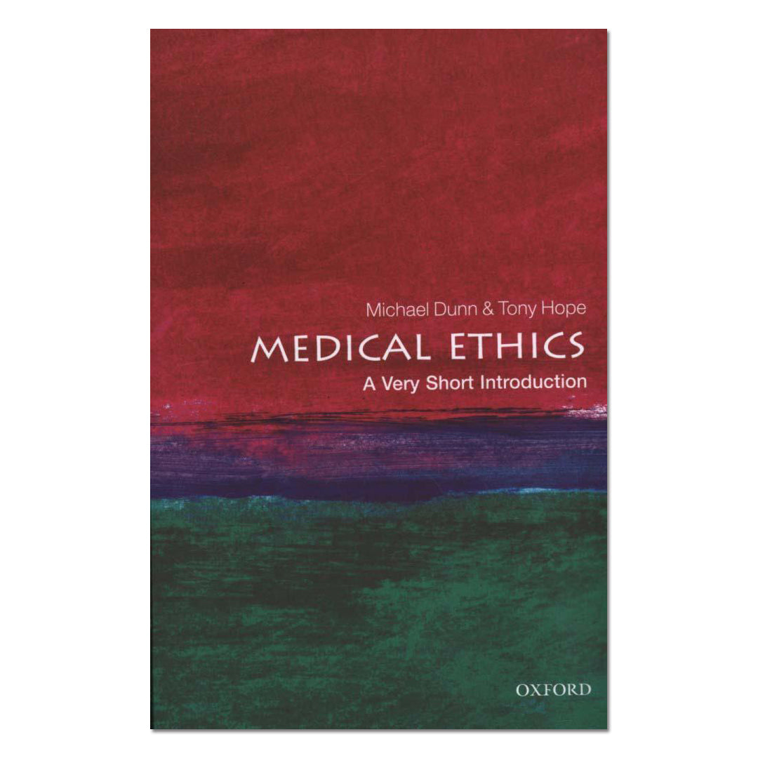 Medical Ethics: A Very Short Introduction - Michael Dunn - The English Bookshop