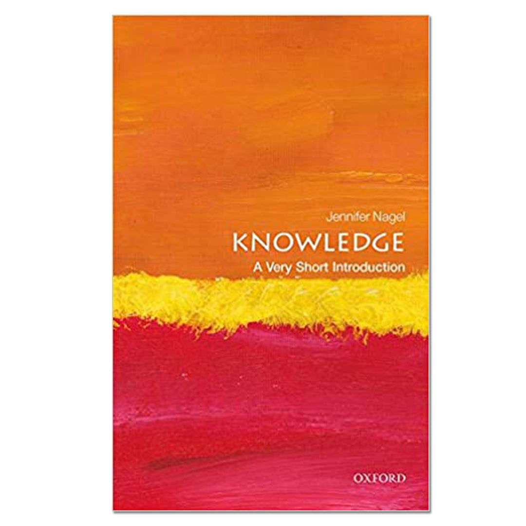 Knowledge: A Very Short Introduction - Jennifer Nagel - The English Bookshop