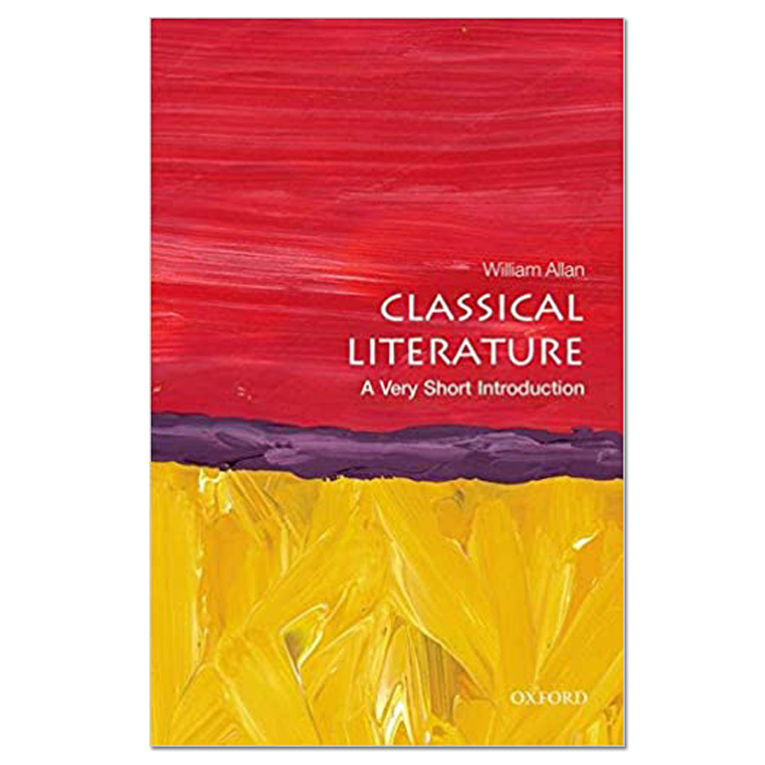 Classical Literature: A Very Short Introduction - William Allan - The English Bookshop