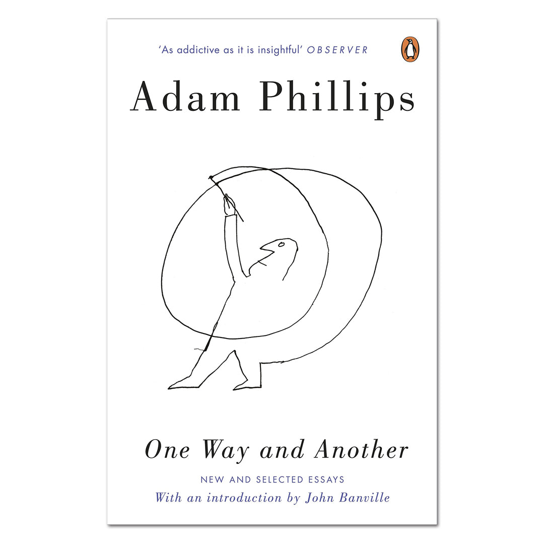 One Way And Another - Adam Phillips - The English Bookshop
