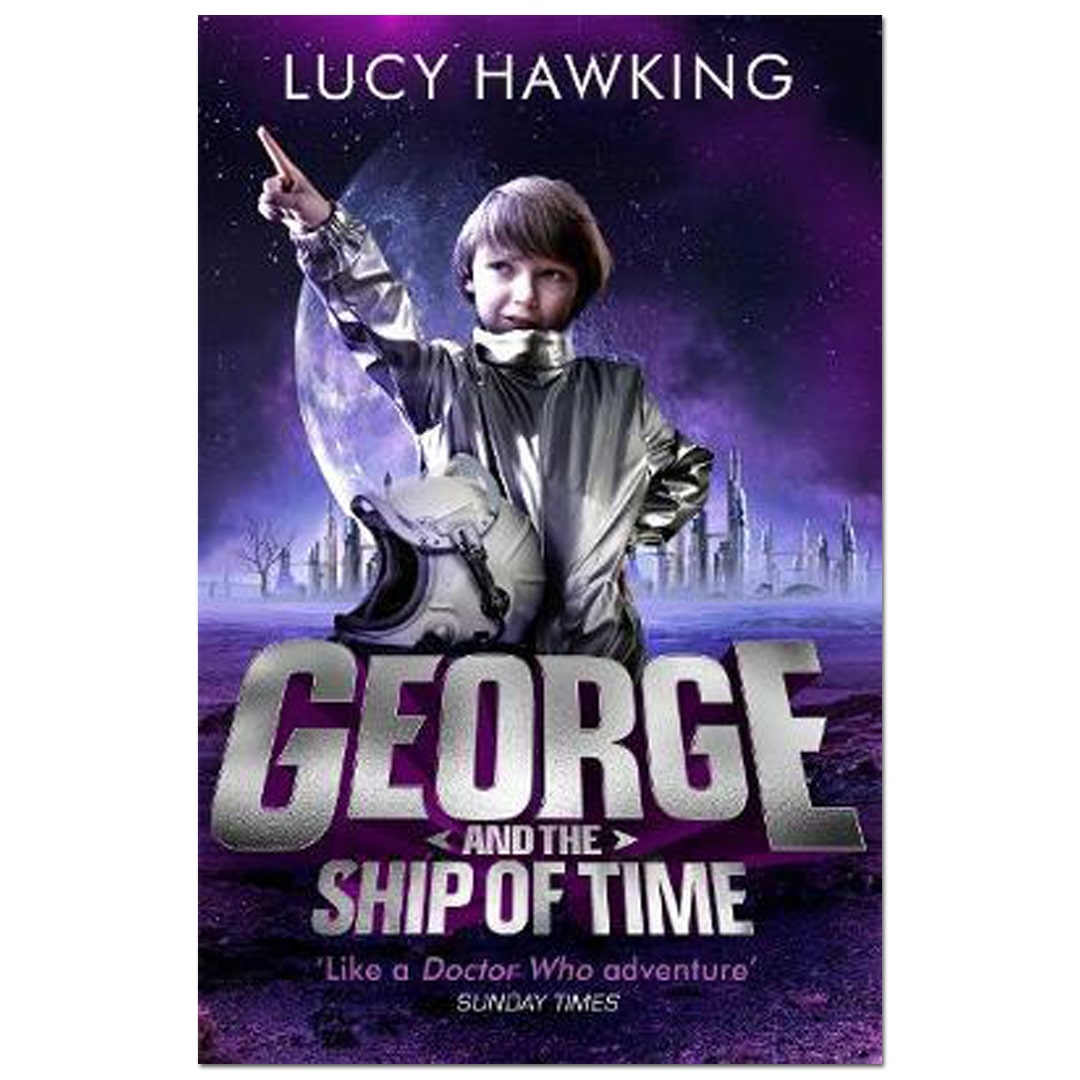 GEORGE AND THE SHIP O-F TIME - Lucy Hawking - The English Bookshop