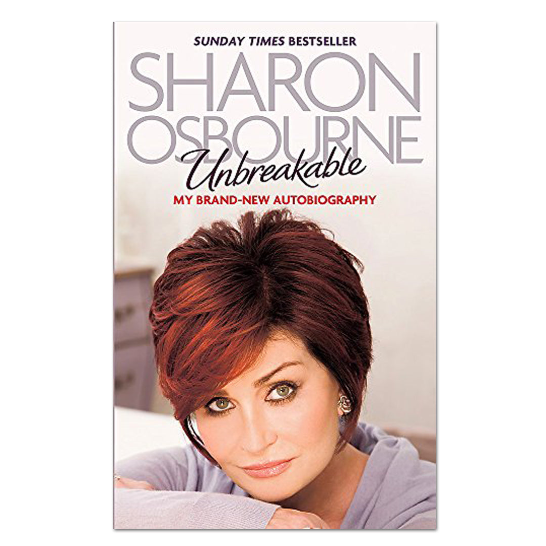 Unbreakable - Sharon Osbourne - The English Bookshop