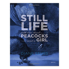 Still Life with Two Dead - Diane Seuss - The English Bookshop