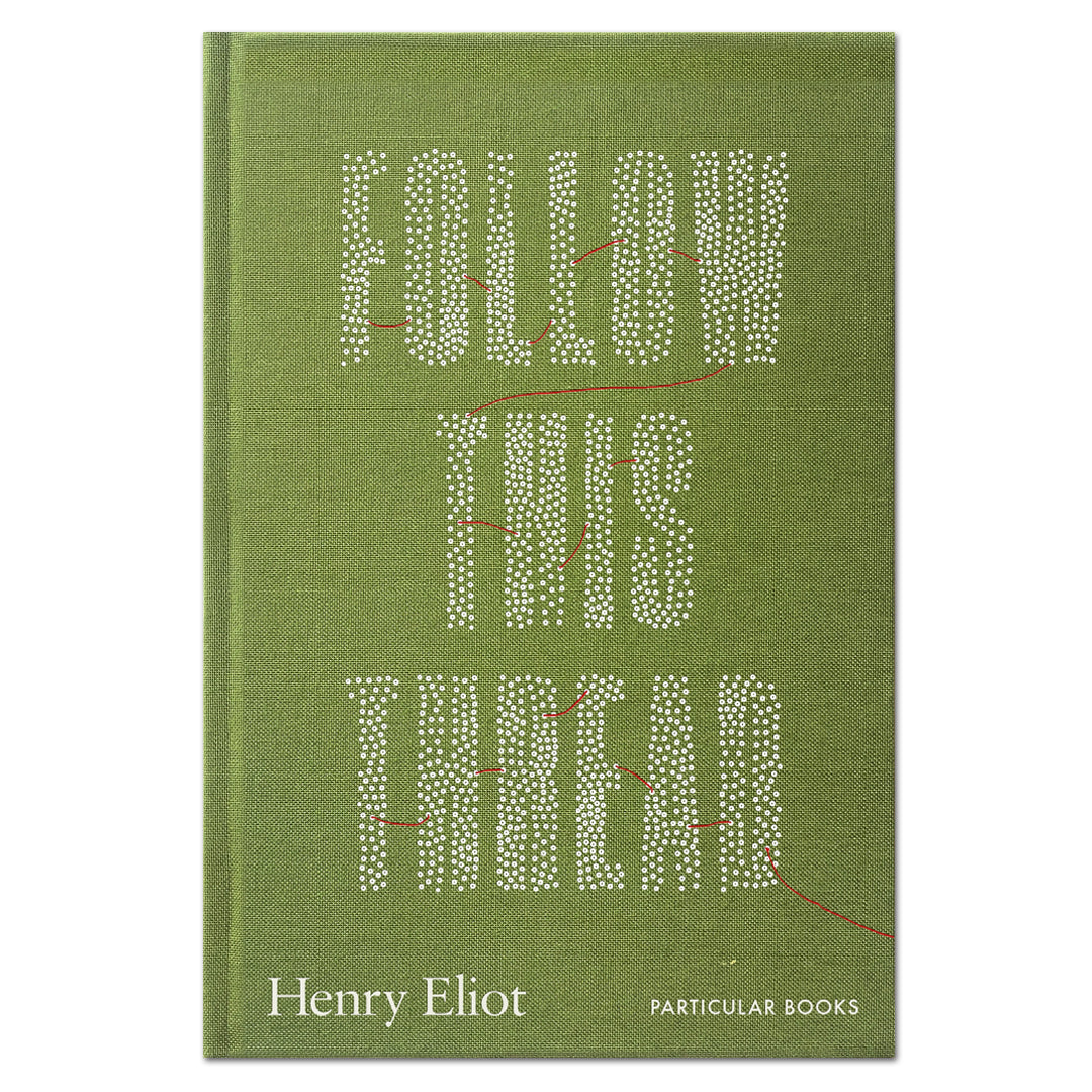 Follow This Thread - Henry Eliot - The English Bookshop