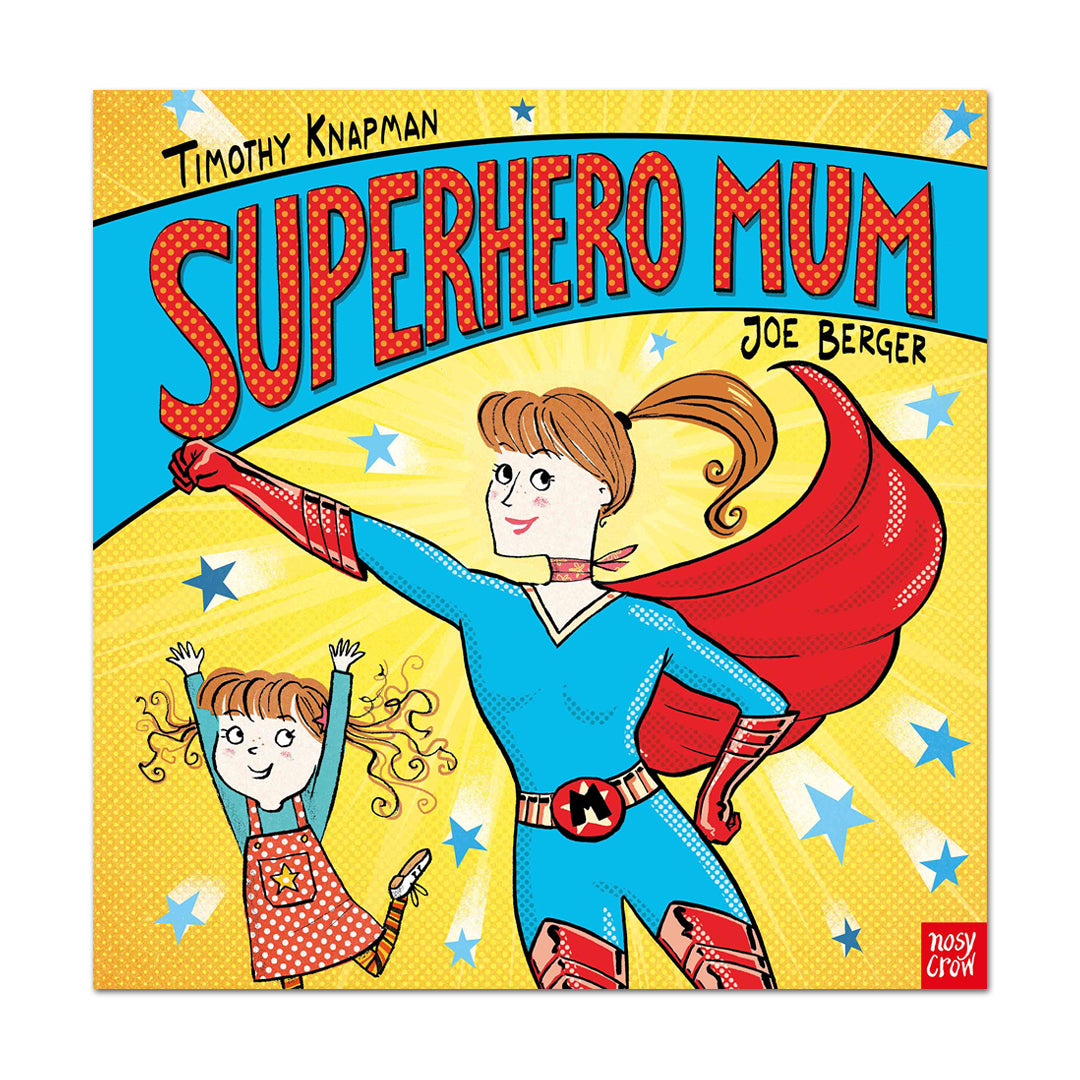 Superhero Mum Pb - Timothy Knapman - The English Bookshop