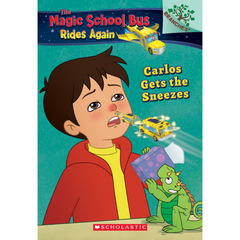 Carlos Gets the Sneezes: Exploring Allergies (The Magic School Bus Rides Again 3 - The English Bookshop