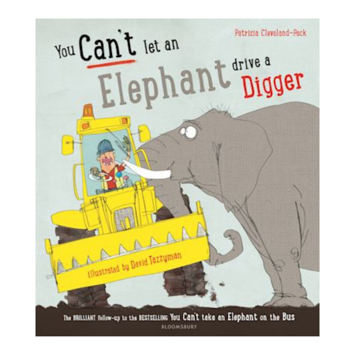 You Can’t Let an Elephant Drive a Digger - The English Bookshop