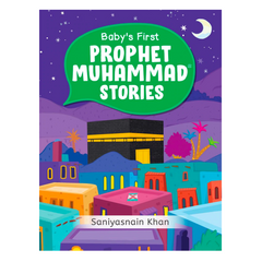 Baby's First Prophet Muhammad Stories (Hardbound Board BK) - The English Bookshop Kuwait