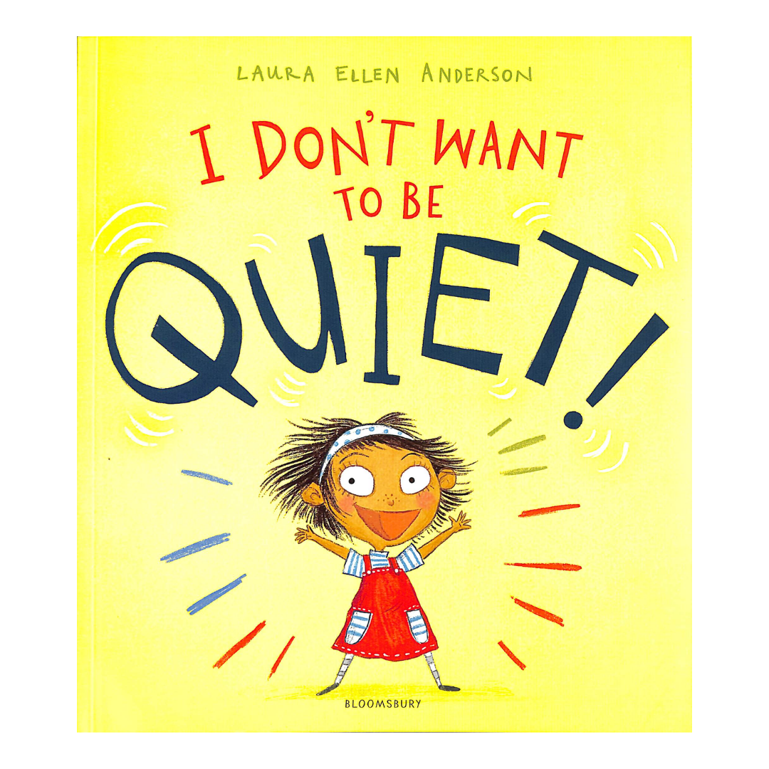 I Don’t Want to Be Quiet! - The English Bookshop Kuwait