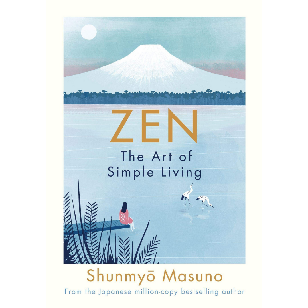 Zen: The Art of Simple Living - The English Bookshop