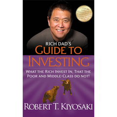 Rich Dad's Guide to Investing: What the Rich Invest In That the Poor and Middle Class Do Not! - The English Bookshop
