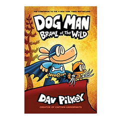 Dog Man: Brawl of the Wild: From the Creator of Captain Underpants (Dog Man #6) - The English Bookshop