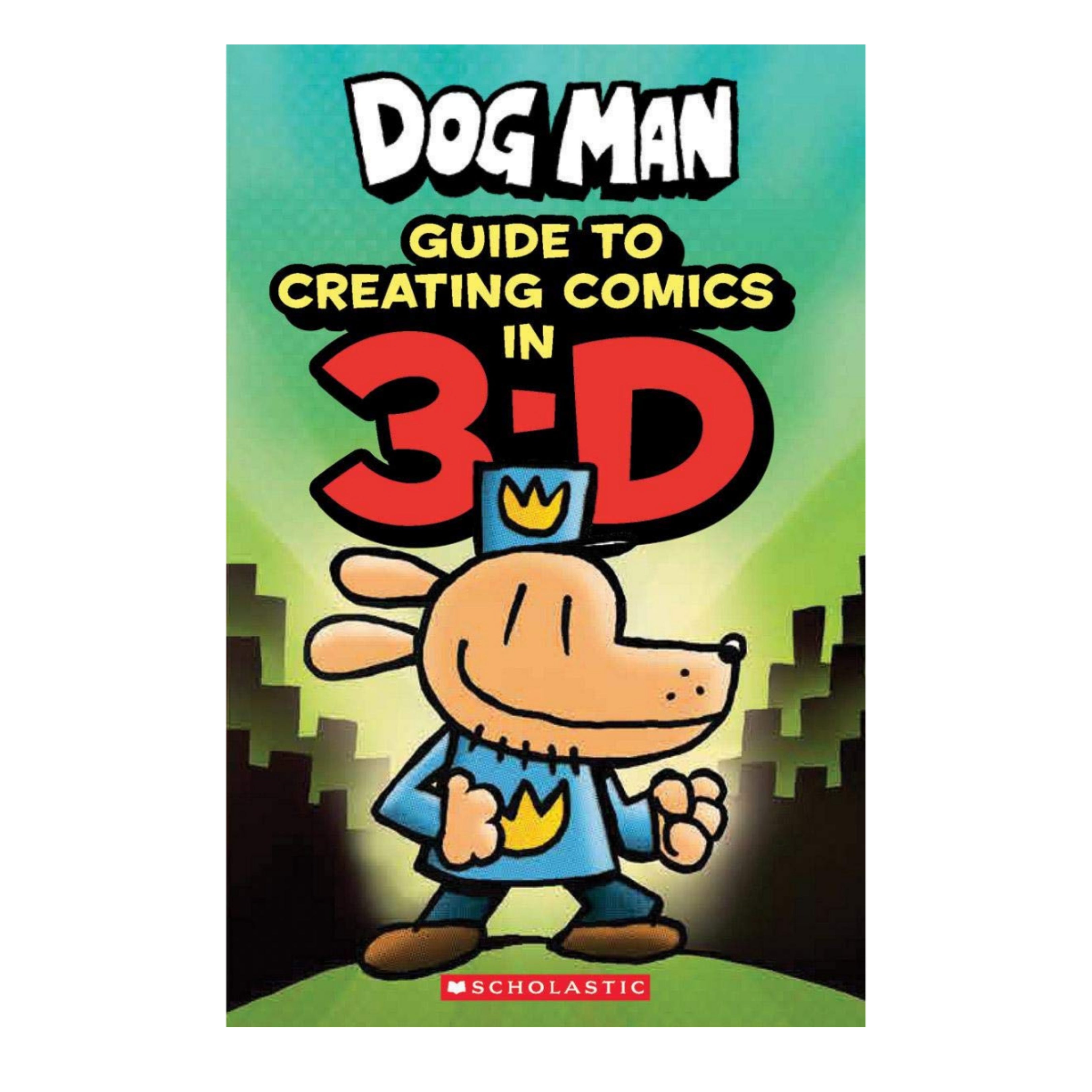 Dog Man: Guide to Creating Comics in 3-D - The English Bookshop