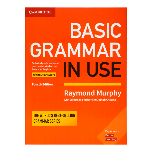 Basic Grammar in Use Student's Book without Answers: Self-study Reference  and Practice for Students of American English