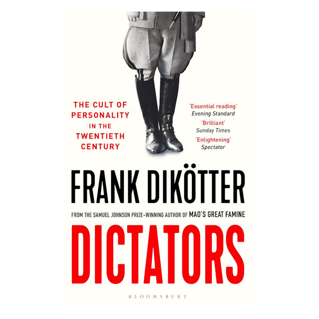 Dictators: The Cult of Personality in the Twentieth Century - The English Bookshop Kuwait