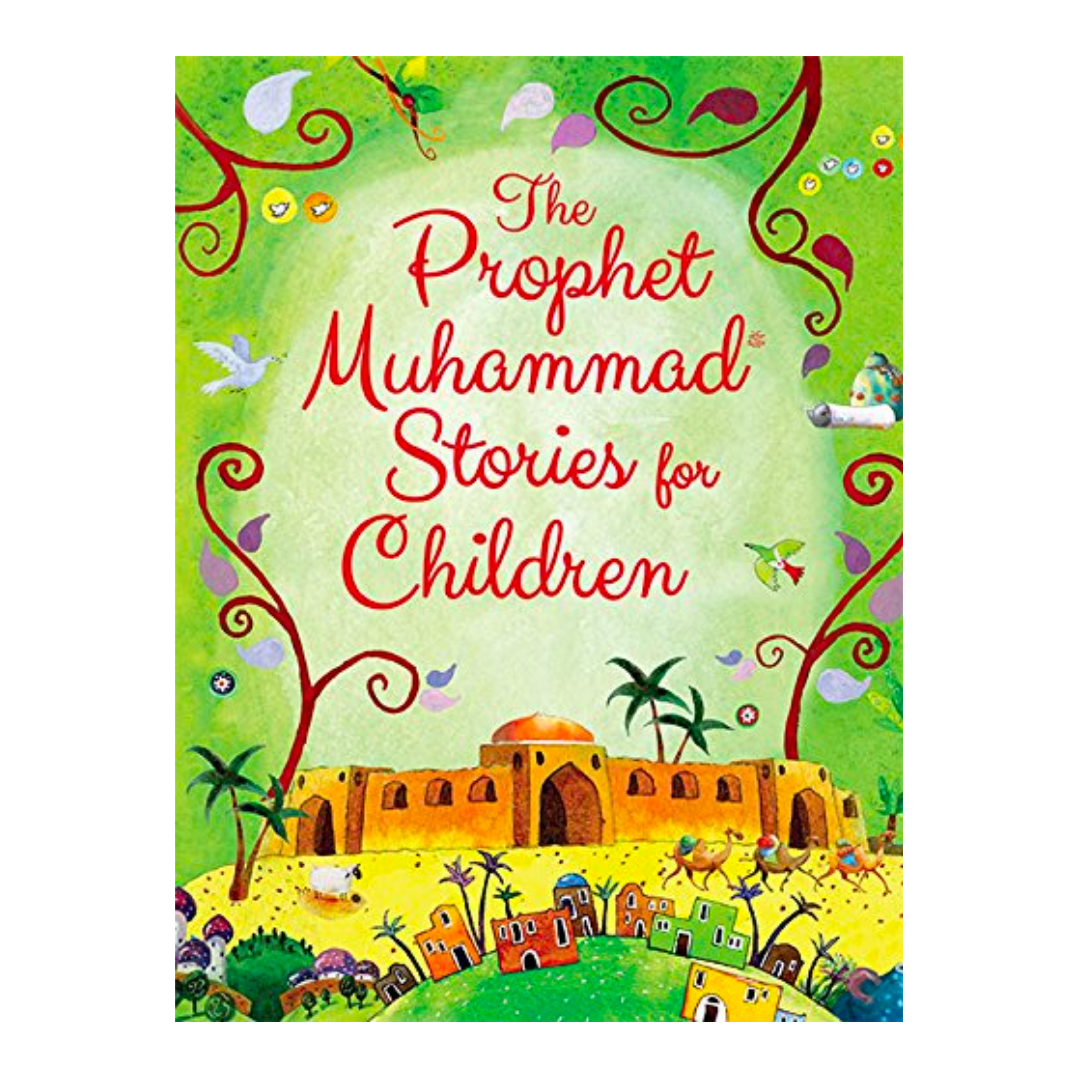 The Prophet Muhammad Stories for Children (Hardbound) - The English Bookshop Kuwait