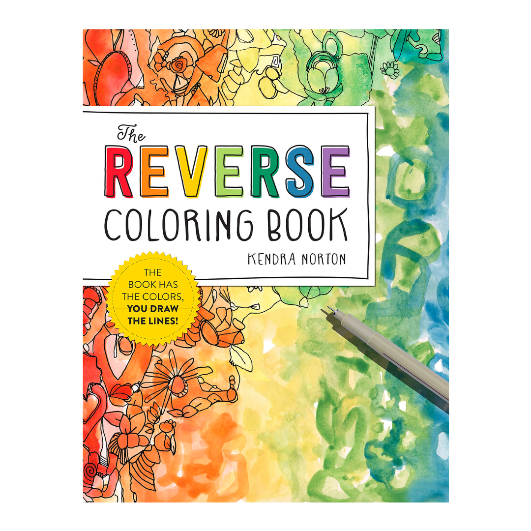 The Reverse Coloring Book™: The Book Has the Colors, You Draw the Lines! - The English Bookshop Kuwait