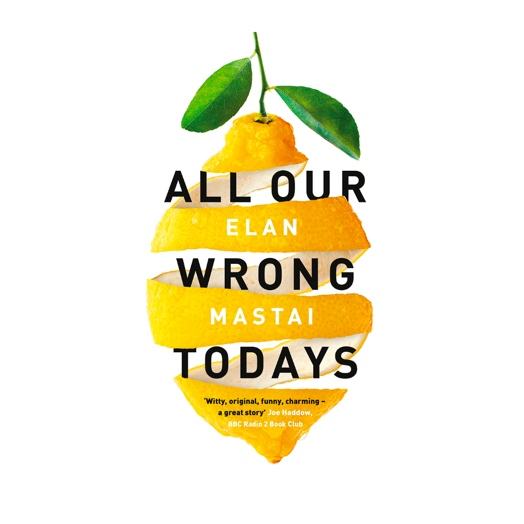 All Our Wrong Todays - The English Bookshop Kuwait