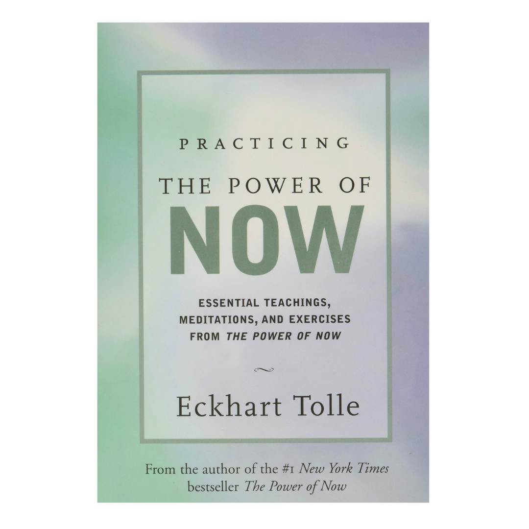 Practicing the Power of Now: Essential Teachings, Meditations, and Exercises From The Power of Now - The English Bookshop Kuwait