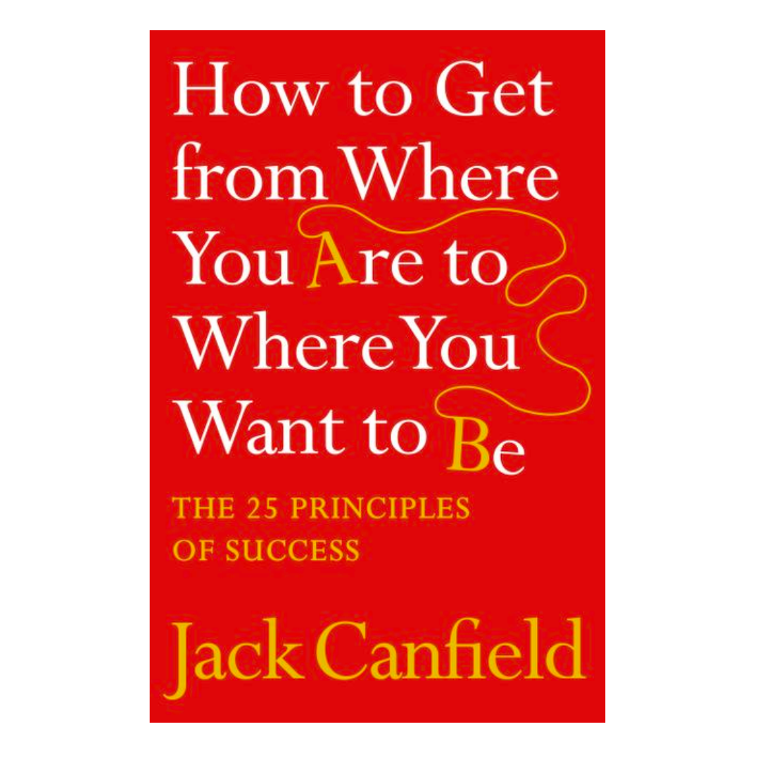 How to Get from Where You Are to Where You Want to Be - The English Bookshop Kuwait