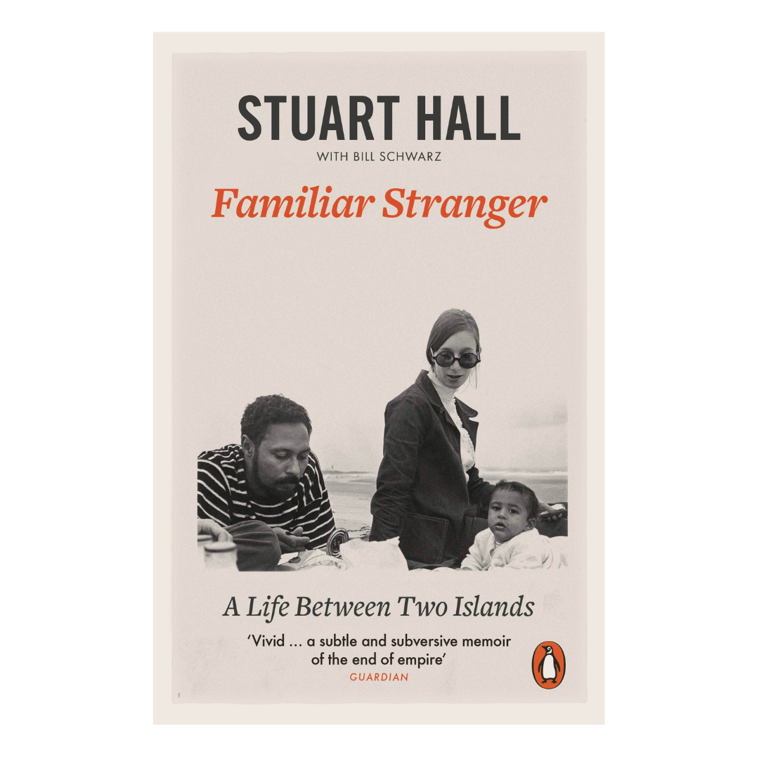 Familiar Stranger: A Life between Two Islands - The English Bookshop Kuwait