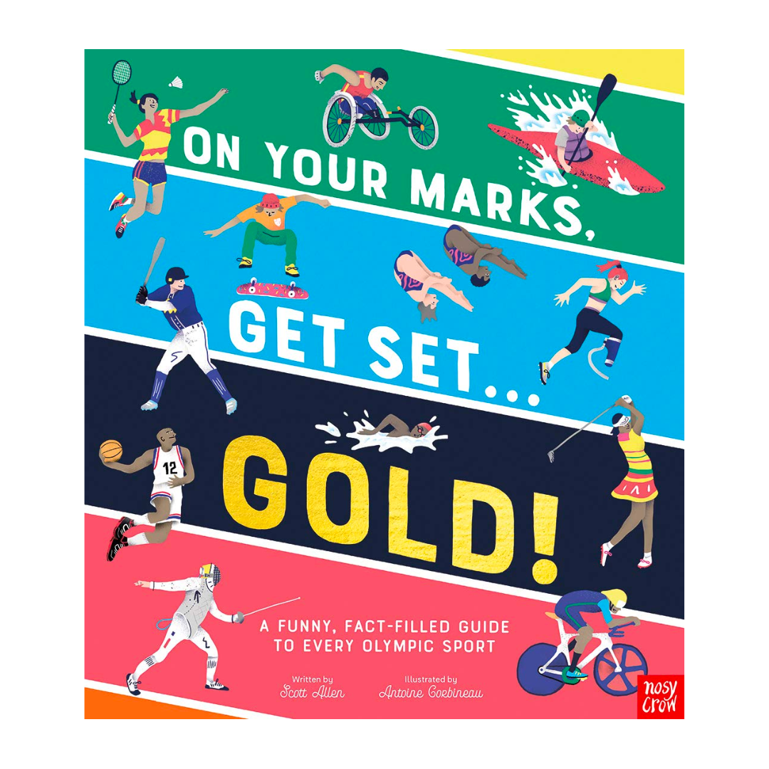 On Your Marks, Get Set, Gold! : A Funny and Fact-Filled Guide to Every Olympic Sport - The English Bookshop Kuwait