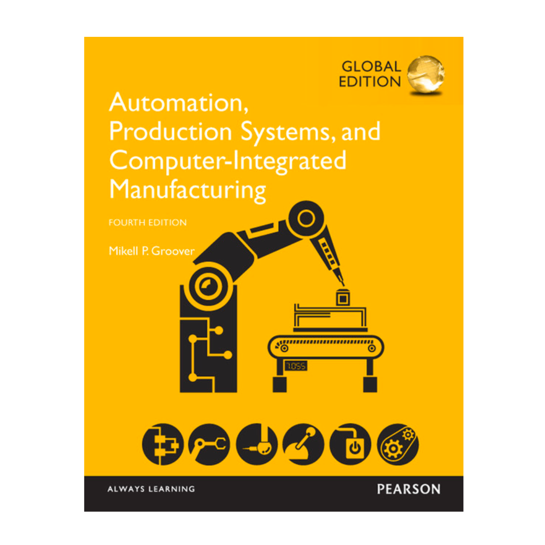Automation, Production Systems, And Computer-Integrated Manufacturing, Global Edition (Book) - The English Bookshop Kuwait