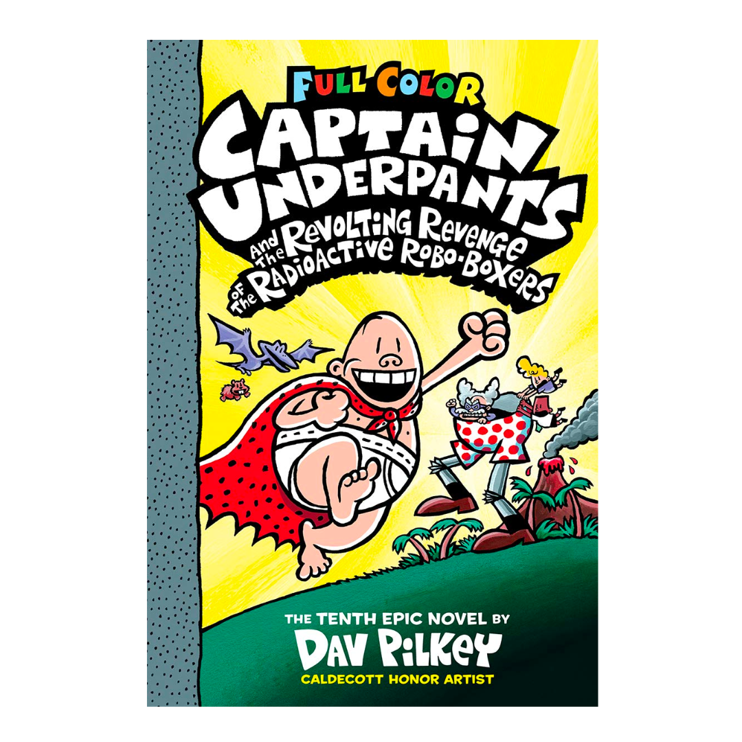 Captain Underpants and the Revolting Revenge of the Radioactive Robo-Boxers - The English Bookshop Kuwait